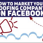 How to Grow Your Roofing Company with Facebook Ads